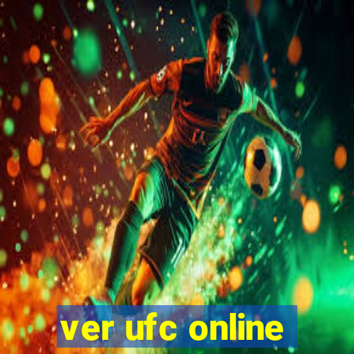 ver ufc online